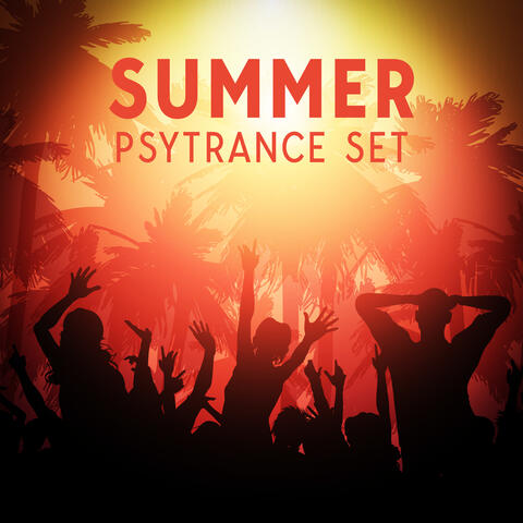 Summer Psytrance Set