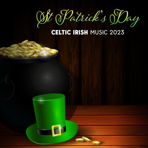 St Patrick's Day: Celtic Irish Music 2023
