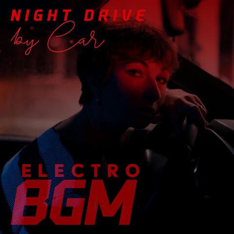 Night Drive by Car Electro BGM