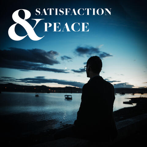 Satisfaction & Peace