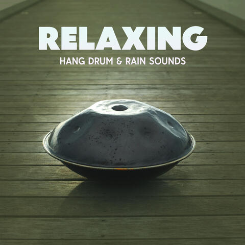 Relaxing Hang Drum & Rain Sounds