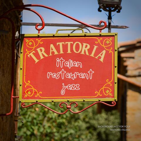 Background Jazz for Your Trattoria Italiana