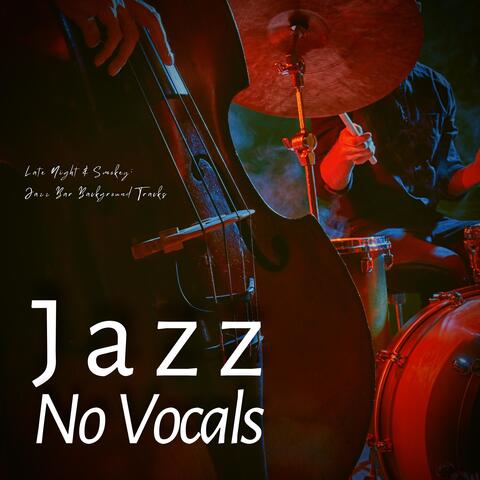 Late Night & Smokey: Jazz Bar Background Tracks
