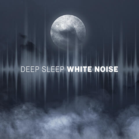 Deep Sleep White Noise