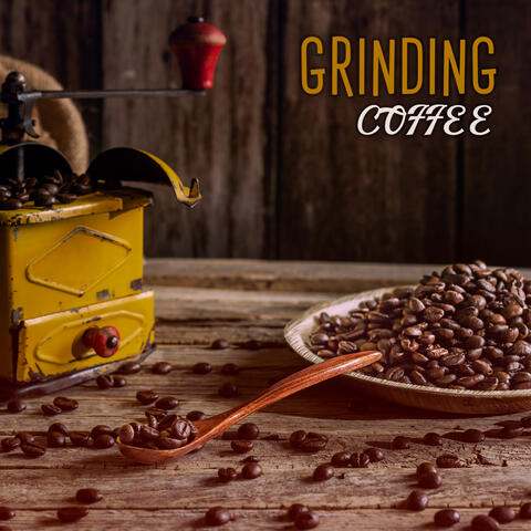 Grinding Coffee: Jazz for the Morning