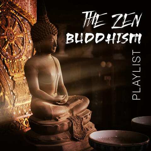 The Zen Buddhism Playlist