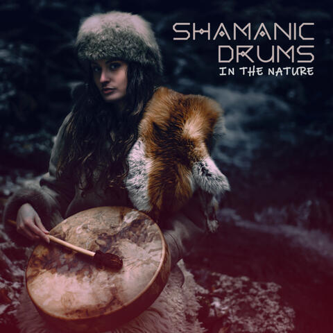 Shamanic Drums in the Nature: Mother Earth, Native Spiritual Practice