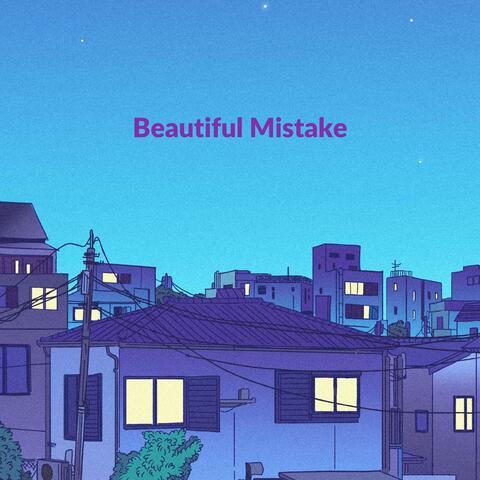 Beautiful Mistake