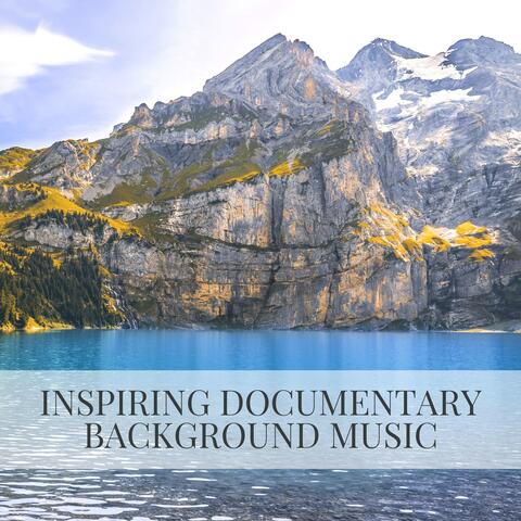 Inspiring Documentary Background Music