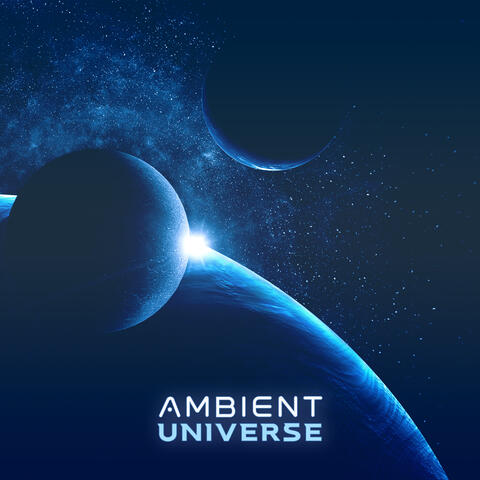Ambient Universe: Collection of Mystic Space Music (Sleep, Relax, Studying, Meditation)