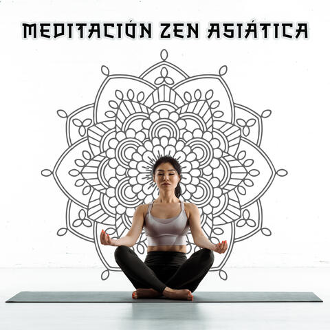 Meditación Zen Asiática: Viaje Oriental Meditación, Alivio del Estrés Meditación