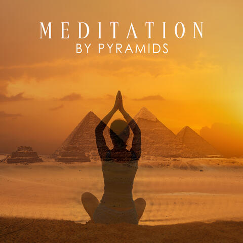 Maeditation by Pyramids: Sounds for Egypt for Meditation