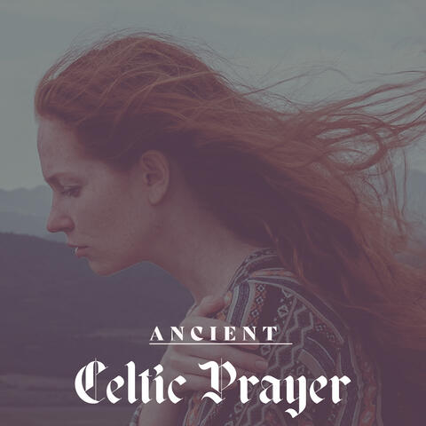 Ancient Celtic Prayer