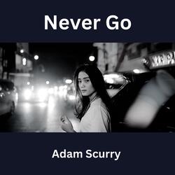 Never Go