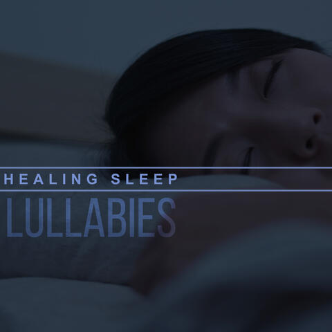 Healing Sleep Lullabies: Music Box Lullabies