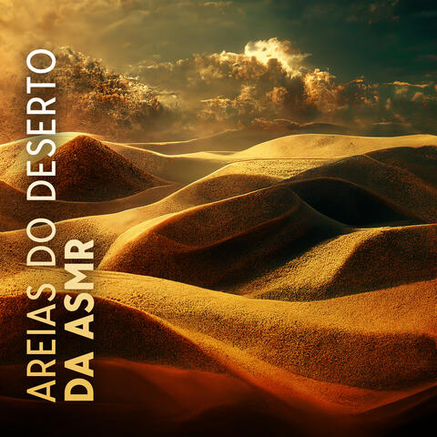 Areias do Deserto da ASMR: Sons das Dunas