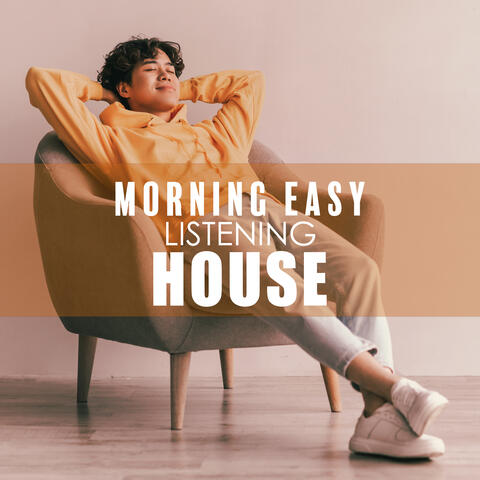 Morning Easy Listening House