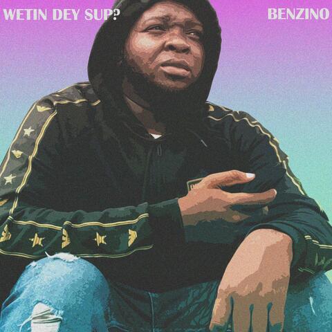 Wetin Dey Sup?