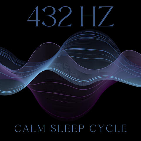 432 Hz Calm Sleep Cycle