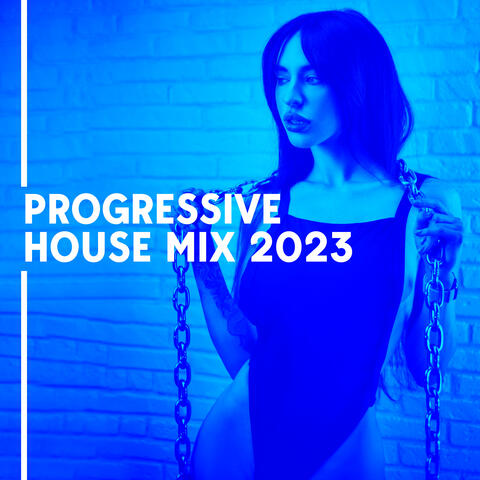 Progressive House Mix 2023