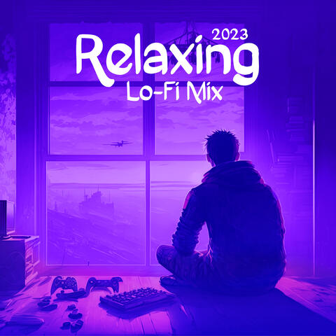 Relaxing Lo-Fi Mix 2023