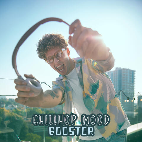 Chillhop Mood Booster: Chillout Session, Minimal Music