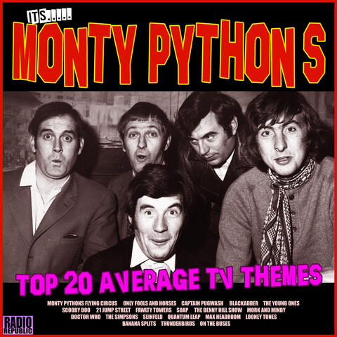 It's Monty Python's Top Twenty Average TV Themes