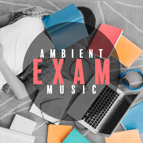 Ambient Exam Music: Boost Your Memory & Concentration