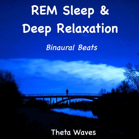 REM Sleep & Deep Relaxation Binaural Beats Theta Waves