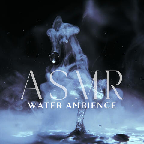 ASMR Water Ambience – Therapeutic Sounds for Relaxation and Stress Relief