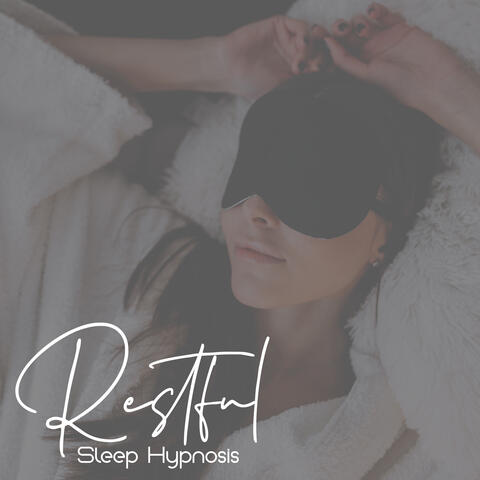 Restful Sleep Hypnosis: Joyful Sleep Music, Relaxed Night