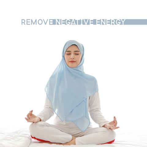 Remove Negative Energy: Relaxing Meditation Music, Anxiety Relief, Soul Awakening
