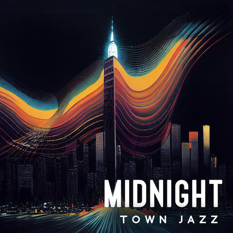 Midnight Town Jazz: Smooth Jazz Ambience for Late Night Meeting