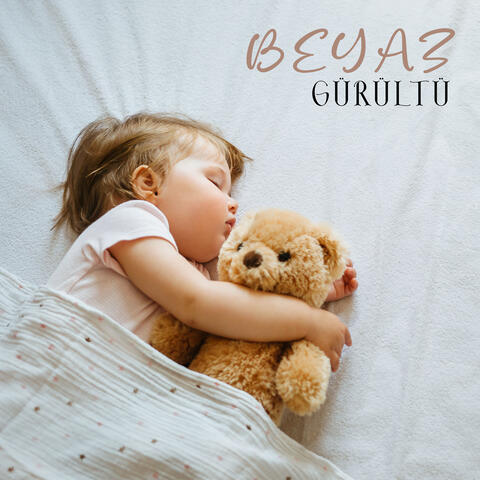 Beyaz Gürültü: Sakin Bebek Uyku Müzik Koleksiyonu