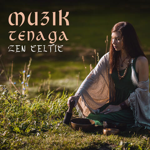 Muzik Tenaga Zen Celtic