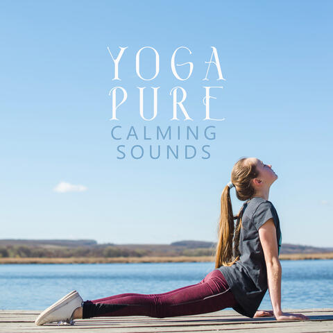 Yoga Pure Calming Sounds