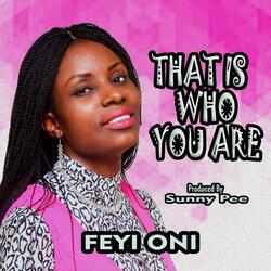 That Is Who You Are