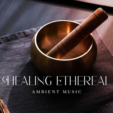 Healing Ethereal Ambient Music (Tibetan Bowls for Sleep)