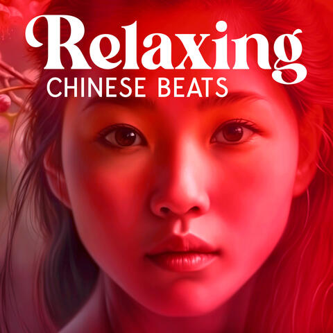 Relaxing Chinese Beats: Inspiring Oriental Tones