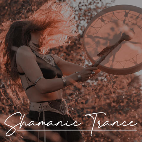 Shamanic Trance: Shamanic Drumming Rituals, Spiritual Drums