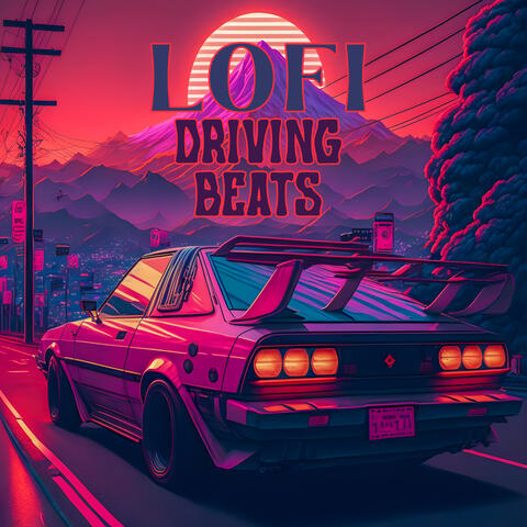 lofi driving beats