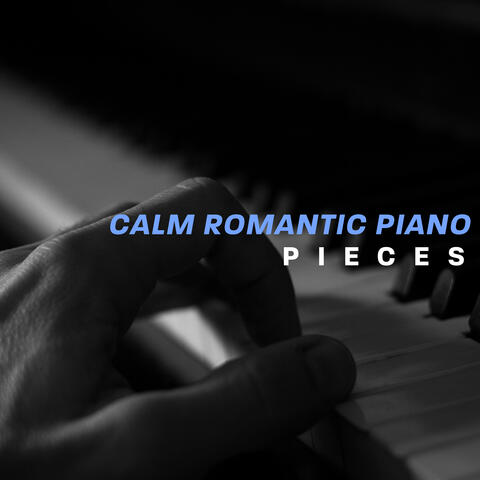 Calm Romantic Piano Pieces