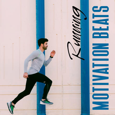 Running Motivation Beats: Chillout for Running, Music for Running
