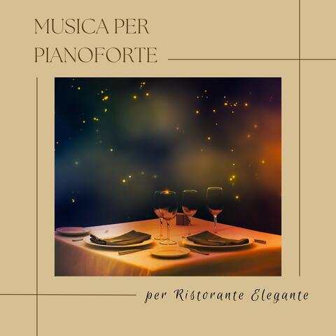Musica per pianoforte per ristorante elegante