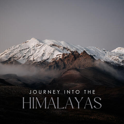 Journey Into the Himalayas
