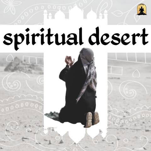 Spiritual Desert