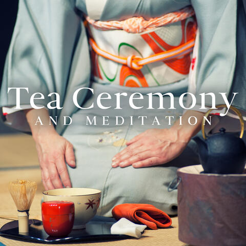 Tea Ceremony And Meditation