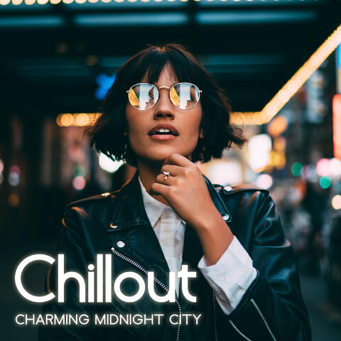 Chillout Charming Midnight City