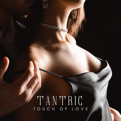 Tantric Touch of Love
