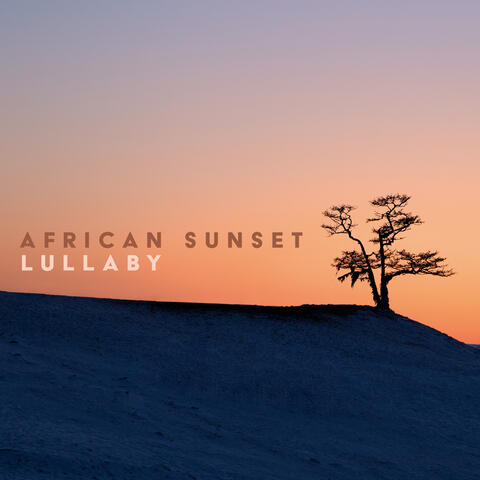 African Sunset Lullaby: Spiritual Sleep Experience, Relaxing Ethnic Music, Mystical Dreams